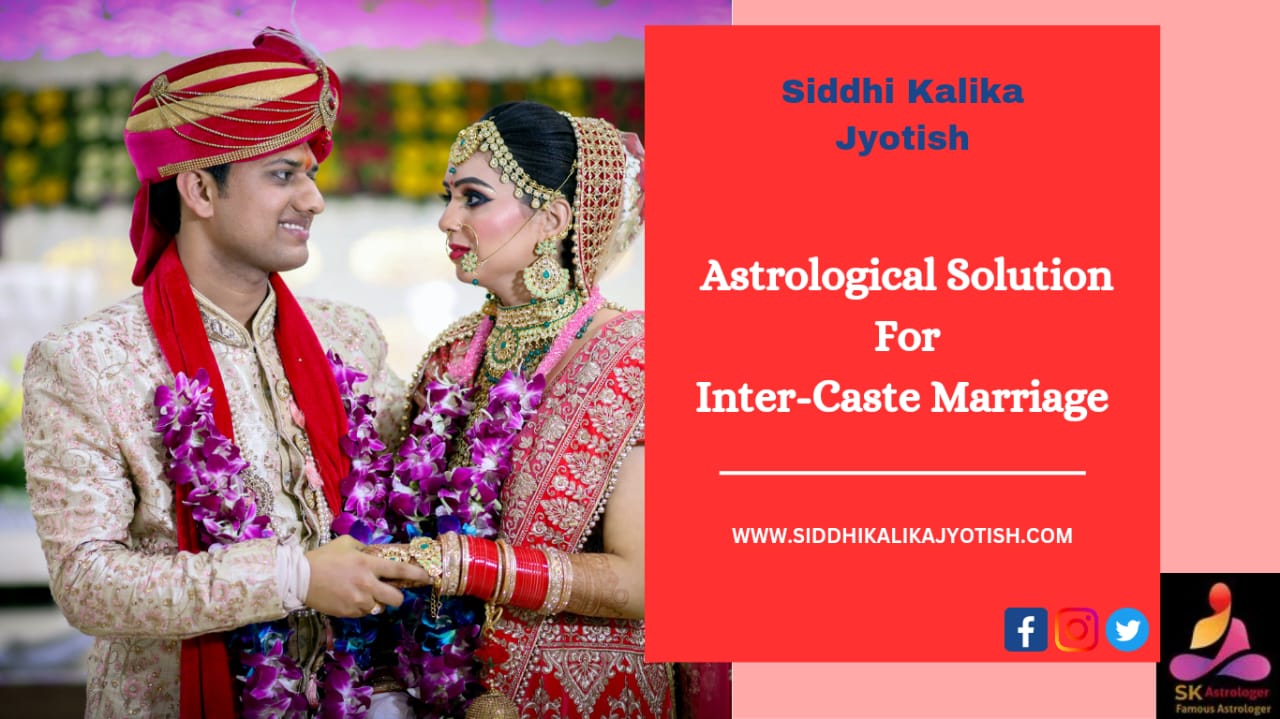 Astrological Solutions for Inter-caste Marriages