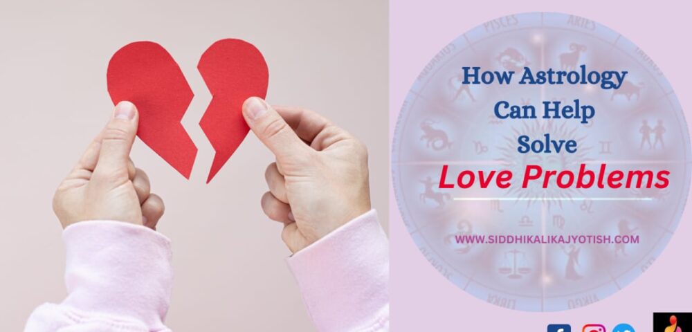 Astrology can help solve love problems